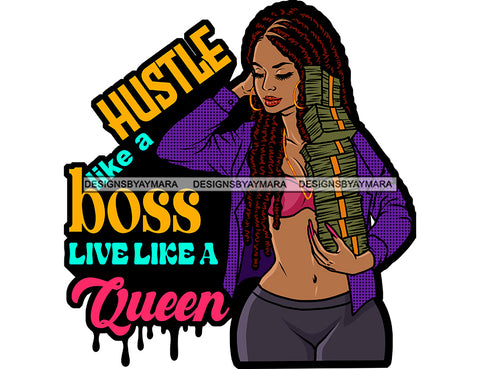 Hustler Like A Boss Live Like A Queen Melanin Latina Woman Holding Big Stack Of Money Grind Grinding Hustling Hustler Money Cash Bank Dollar Currency Hard Work Logo Design Element SVG JPG PNG Vector Clipart Cricut Silhouette Cut Cutting