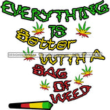 Rasta High Life Smoking Weed Everyday 420 Cannabis Pot Head Weed Leaf Grass Marijuana Joint Blunt Stoned SVG Cutting Files