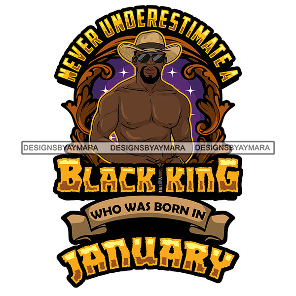 Sexy Afro Man King January Birthday Fashion Model Shirtless Cowboy Hat Style SVG JPG PNG Vector Clipart Cricut Silhouette Cut Cutting