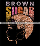 Brown Sugar Melanin Woman Sparkles African American Female Nubian Designs For T-Shirts Sublimation Print Cut Cutting SVG PNG JPG Vector Files