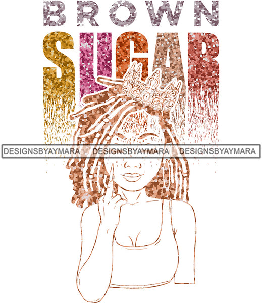 Brown Sugar Melanin Woman Sparkles African American Female Nubian Designs For T-Shirts Sublimation Print Cut Cutting SVG PNG JPG Vector Files