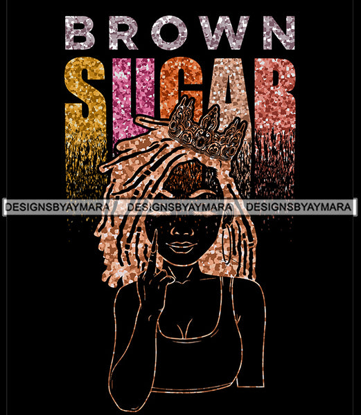 Brown Sugar Melanin Woman Sparkles African American Female Nubian Designs For T-Shirts Sublimation Print Cut Cutting SVG PNG JPG Vector Files