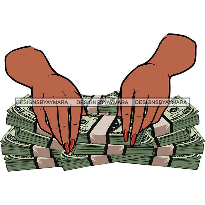 Hands Holding Stack Of Money Gangsta Gangster Woman Badass Hustler Hus