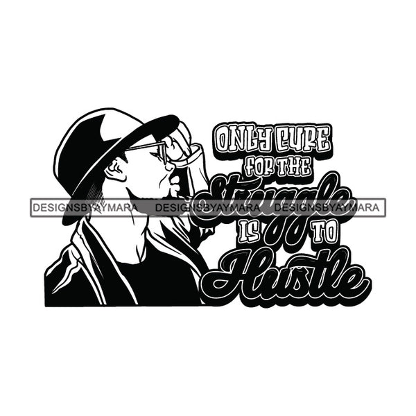 Sexy Black Man Hustle Quote Elegant Glasses Classic Hat Fashion Style B/W SVG JPG PNG Vector Clipart Cricut Silhouette Cut Cutting