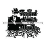 Sexy Black Man Hustle Quote Gentleman Holding Cigar Vintage Hat Fashion Style B/W SVG JPG PNG Vector Clipart Cricut Silhouette Cut Cutting