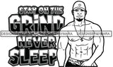 Sexy Black Man Hustle Quote Shirtless Dollar Sign Necklace Baseball Cap Style B/W SVG JPG PNG Vector Clipart Cricut Silhouette Cut Cutting