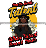 Sexy Black Man Hustle Quote Glasses Cowboy Hat Style Long Dreadlocks Hairstyle SVG JPG PNG Vector Clipart Cricut Silhouette Cut Cutting