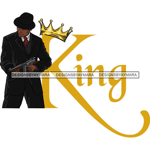 Sexy Black Man King Crown Standing Holding Gun Elegant Gangster Hat Fashion Style SVG JPG PNG Vector Clipart Cricut Silhouette Cut Cutting