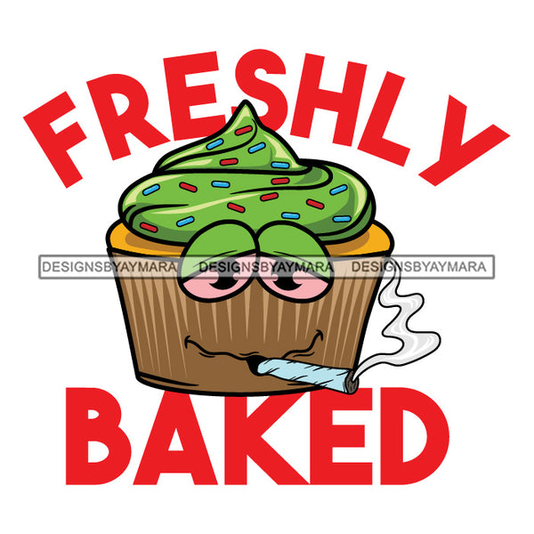 Cupcake Stoned High Smoking Joint Blunt Weed 420 Cannabis Banner SVG JPG PNG Vector Clipart Cricut Silhouette Cut Cutting