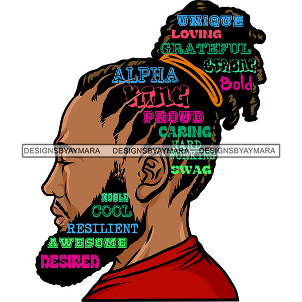 Unique Loving Grateful Strong Alpha Bold King Proud Caring Working Swag Noble Cool Resilient A Awesome Desired Quote Afro Man Side Face Silhouette Cut Cutting