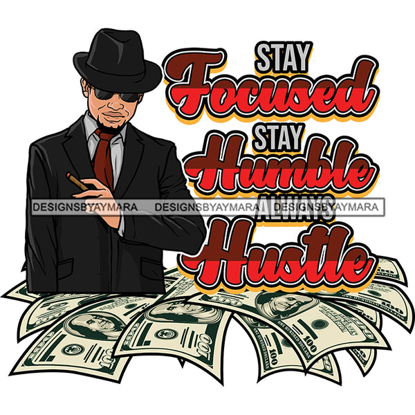 Sexy Afro Man Hustle Quote Gentleman Holding Cigar Vintage Hat Fashion Style SVG JPG PNG Vector Clipart Cricut Silhouette Cut Cutting