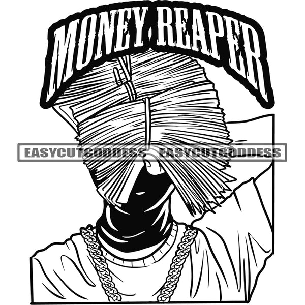 Money. Reaper Quote Black And White Artwork Afro Man Holding Money Bundle And Showing Money Note Hide Face Design Element Artwork SVG JPG PNG Vector Clipart Cricut Silhouette Cut Cutting
