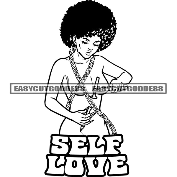 Self Love Quote African American Woman Holding Hammer Black And White Artwork Afro Short Hairstyle Wearing Metal Chain Design Element SVG JPG PNG Vector Clipart Cricut Silhouette Cut Cutting