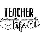 Teacher Life Quote Black And White Artwork Silhouette Design Element SVG JPG PNG Vector Clipart Cricut Silhouette Cut Cutting