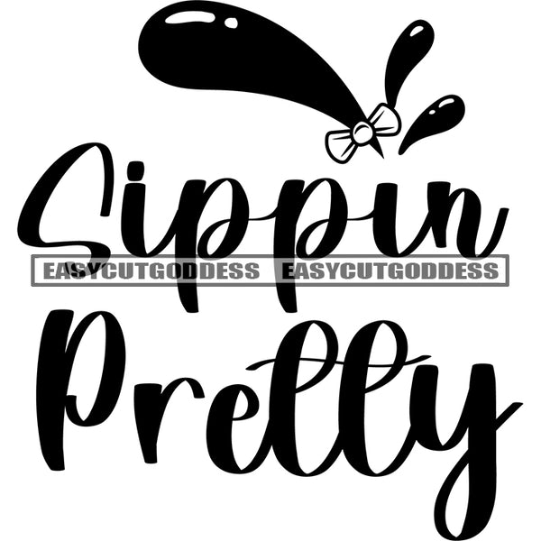 Supper Pretty Quote Black And White Artwork BW Design Element Water Symbol SVG JPG PNG Vector Clipart Cricut Silhouette Cut Cutting