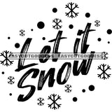 Lot In Snow Quote Snow Symbol Black And White Artwork Silhouette Design Element SVG JPG PNG Vector Clipart Cricut Silhouette Cut Cutting
