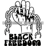 Black Freedom Quote Woman Hand Holding Metal Chain Design Element Black And White Artwork Long Nail BW Freedom Fighter SVG JPG PNG Vector Clipart Cricut Silhouette Cut Cutting