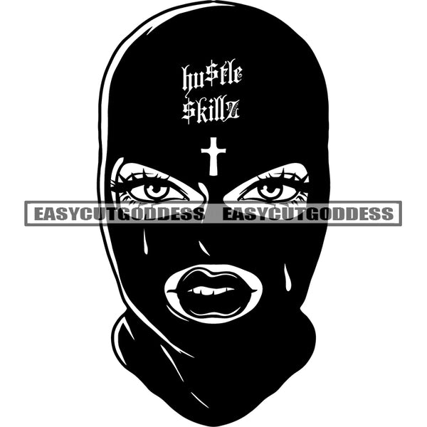 Hustle Skillz Quote Cross Symbol On Head Afro Woman Wearing Black Face Musk Vector BW Artwork African American Gangster Woman SVG JPG PNG Vector Clipart Cricut Silhouette Cut Cutting