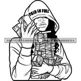 Paid In Full Quote Gangster African American Woman Hand Holding Lot Of Money Bundle Design Element Black And White Artwork Wearing Hudi SVG JPG PNG Vector Clipart Cricut Silhouette Cut Cutting