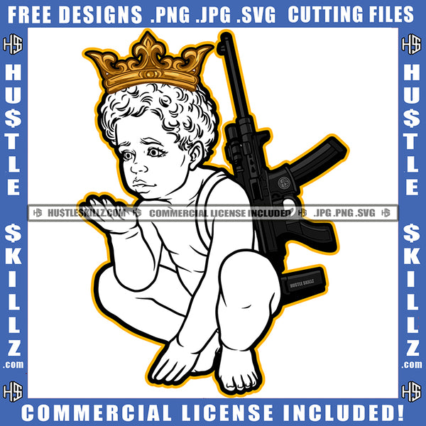 African American Baby Boy Sitting Design Element Baby Boy With Crown On Head And Gun Bad Ass Vector Hustler Clipart JPG PNG SVG