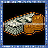 Cash Monty Bundle And Bitcoin On Floor Cash Money And Bitcoin West SVG JPG PNG Vector Clipart Cricut Cutting Files