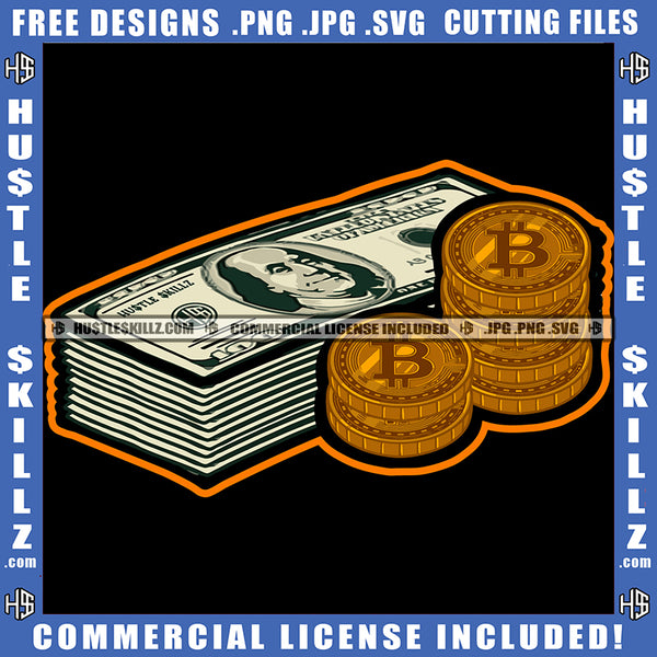 Cash Monty Bundle And Bitcoin On Floor Cash Money And Bitcoin West SVG JPG PNG Vector Clipart Cricut Cutting Files