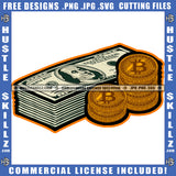 Cash Monty Bundle And Bitcoin On Floor Cash Money And Bitcoin West SVG JPG PNG Vector Clipart Cricut Cutting Files