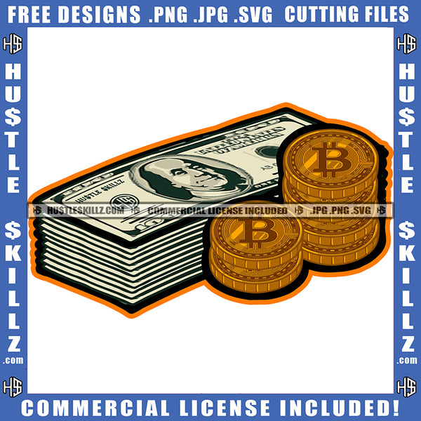 Cash Monty Bundle And Bitcoin On Floor Cash Money And Bitcoin West SVG JPG PNG Vector Clipart Cricut Cutting Files