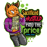 Sacrificed Hustled Paid The Price Color Quote Gangster Scarface Cat Holding Money Bundle Design Element Cat Carry Lot Of Money White Background BW SVG JPG PNG Vector Clipart Cricut Cutting Files
