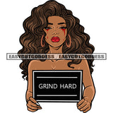 Grind Hard Quote African American Woman Hand Holding Banner Design Element Afro Hairstyle Wearing Hoop Earing Afro Woman Sexy Pose White Background SVG JPG PNG Vector Clipart Cricut Silhouette Cut Cutting