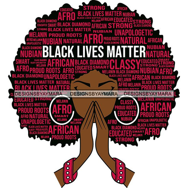 Black Lives Matter Afro Woman Praying Quotes Humanity Social Protest Justice SVG Vector Cut Files