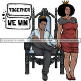 King and Queen Rey Reina Couple Life Goals PNG Print Files Not For Cutting