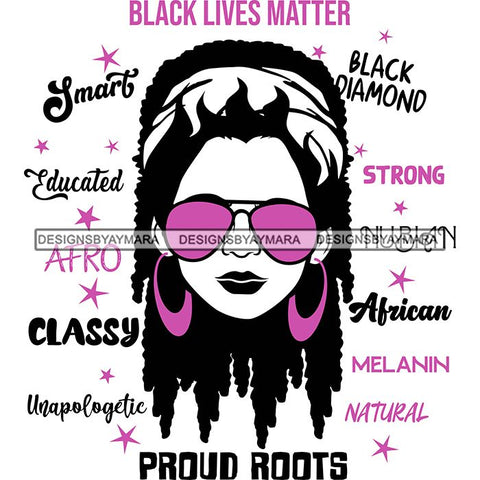 Afro Lola Boss Lady Black Lives Matter Quotes Dope Diva Glamour Wearing Glasses Accesories .SVG Cut Files