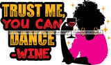 Afro Woman Drinking Wine Feeling Fine Relax SVG Cutting Files For Silhouette Cricut and More!