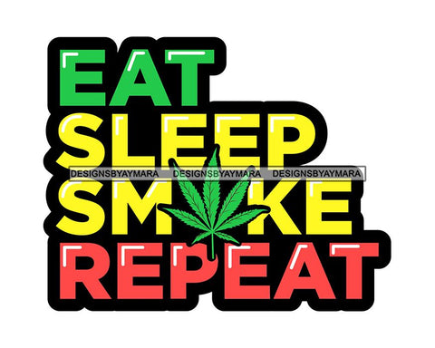 Marijuana Smoking Pot Joint Blunt Stoned High Life Weed Leaf Grass Relax Chill SVG Cutting Files