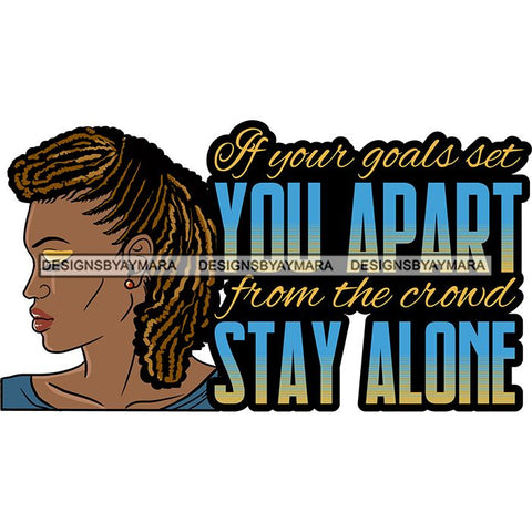 Afro Beautiful Classy Lady Educated Successful Woman Life Quotes SVG Files For Cutting and More!