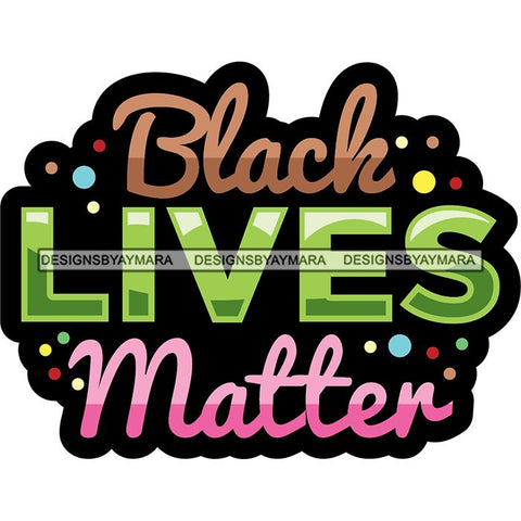 Black Lives Matter Humanity Social Protest Justice Black-Owned Businesses SVG PNG JPG Vector Cutting Files