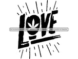 Weed Cannabis Marijuana SVG Quotes Cut Files