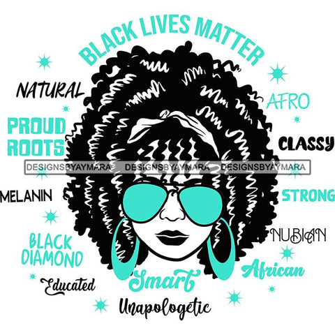 Afro Lola Boss Lady Black Lives Matter Quotes Dope Diva Glamour Wearing Glasses Accesories .SVG Cut Files