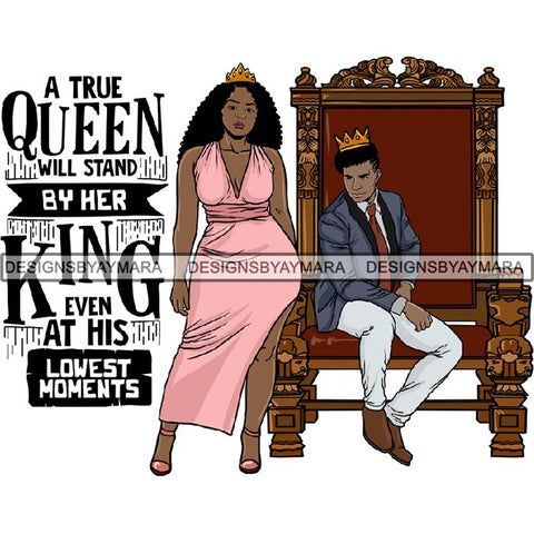 King and Queen Rey Reina Couple Life Goals PNG Print Files Not For Cutting