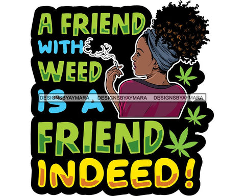 Woman Smoking Pot Joint Blunt Stoned High Life Weed Leaf Marijuana Grass Relax Chill SVG Cutting Files