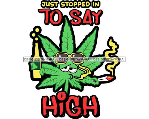 Marijuana Smoking Pot Joint Blunt Stoned High Life Weed Leaf Grass Relax Chill SVG Cutting Files