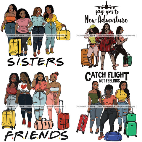 Bundle 4 Ladies Getaway Vacation Trip Travel Adventure Best Friends Forever Buddy Sister Divas Melanin Girlfriends SVG Files For Cutting and More!