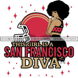 San Francisco Diva Football Team SVG Cutting Files For Silhouette Cricut and More