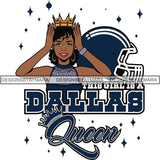 Dallas Queen Football Team SVG Cutting Files For Silhouette Cricut and More