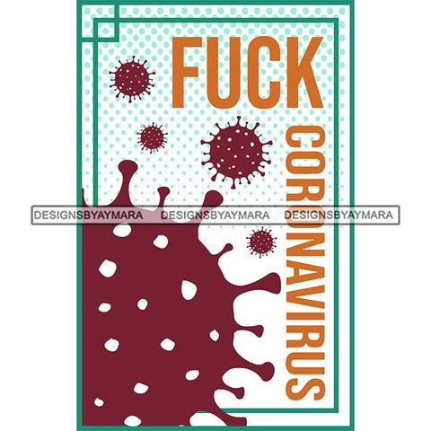 Coronavirus Medical Epidemic Disease Virus Health Pandemic Illness Quotes SVG Cutting Files