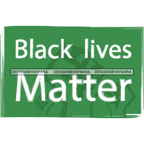 Black Lives Matter Humanity Social Protest Justice Racism Movement SVG PNG JPG Vector Cutting Files