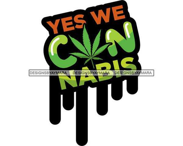 Marijuana Cannabis Hashish Weed Leaf Grass Dope 420 Hemp Pot Joint Blunt Stoned High Life SVG Cutting Files