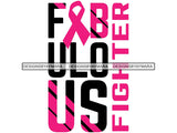 Cancer Awareness Woman Fighting Cancer Quotes PNG Files For Print