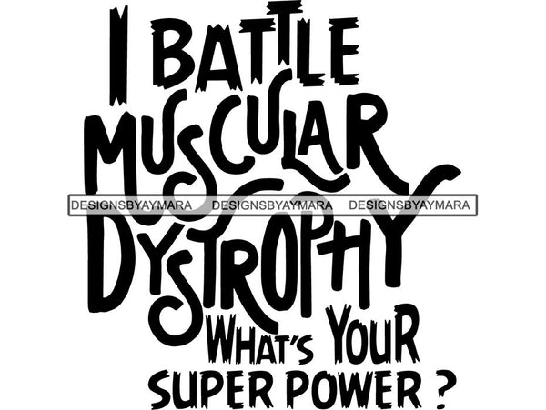 Muscular Dystrophy Awareness SVG Quotes Cut Files